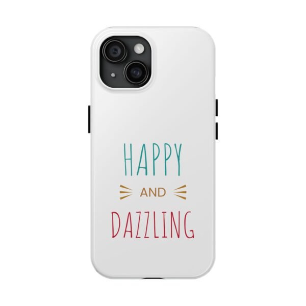 Happy and Dazzling Tough Phone Case - Durable, Fun Design for Everyday Protection - Image 2